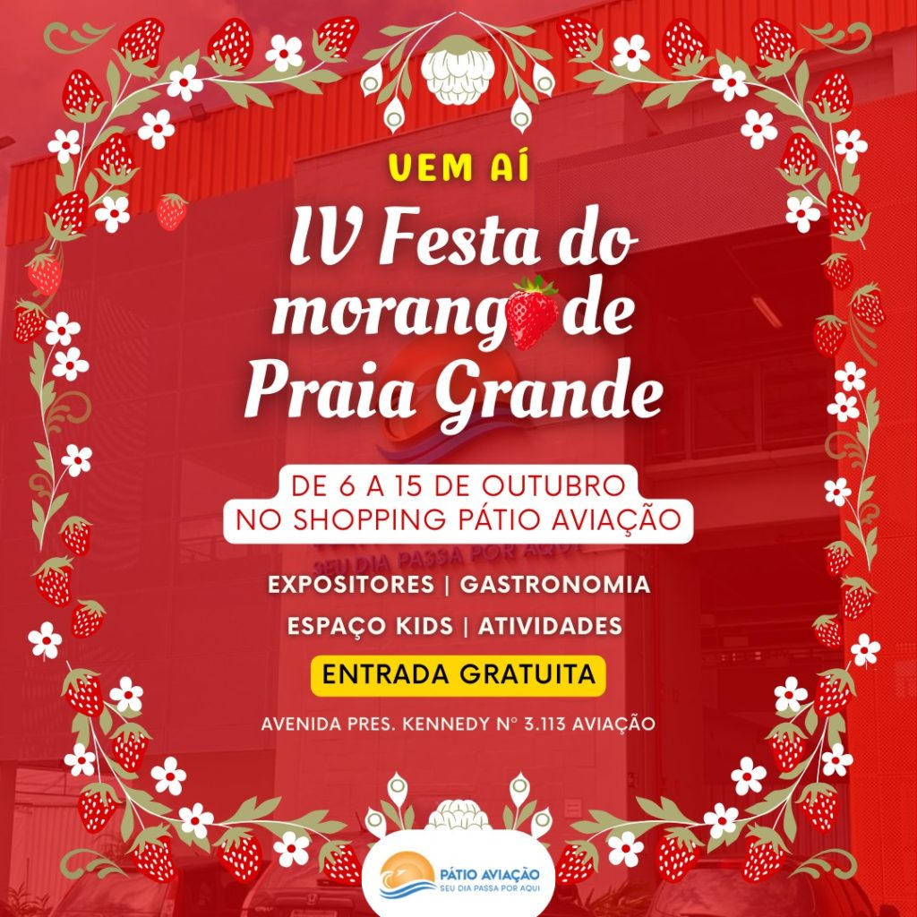 Vem aí a IV Festa do Morango de Praia Grande!